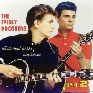 Everly Brothers - All We Had To Do Is Dream in der Gruppe CD bei Bengans Skivbutik AB (544390)