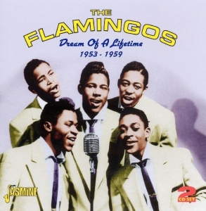 Flamingos - Dream Of A Lifetime 1953-1959 in der Gruppe CD bei Bengans Skivbutik AB (544391)