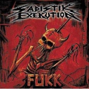 Sadistik Exekution - Fukk in der Gruppe CD / Hårdrock,Svensk Musik bei Bengans Skivbutik AB (544405)