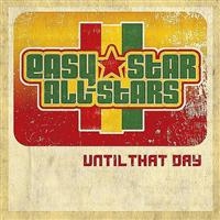 Easy Star All-Stars - Until That Day in der Gruppe CD / Reggae bei Bengans Skivbutik AB (544654)