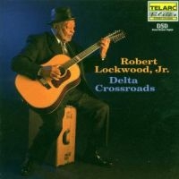 Lockwood Robert Jr - Delta Crossroads in der Gruppe CD bei Bengans Skivbutik AB (544713)