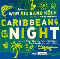 Mendoza Vince And Wdr Bigband - Caribbean Night in der Gruppe CD / Jazz bei Bengans Skivbutik AB (544751)