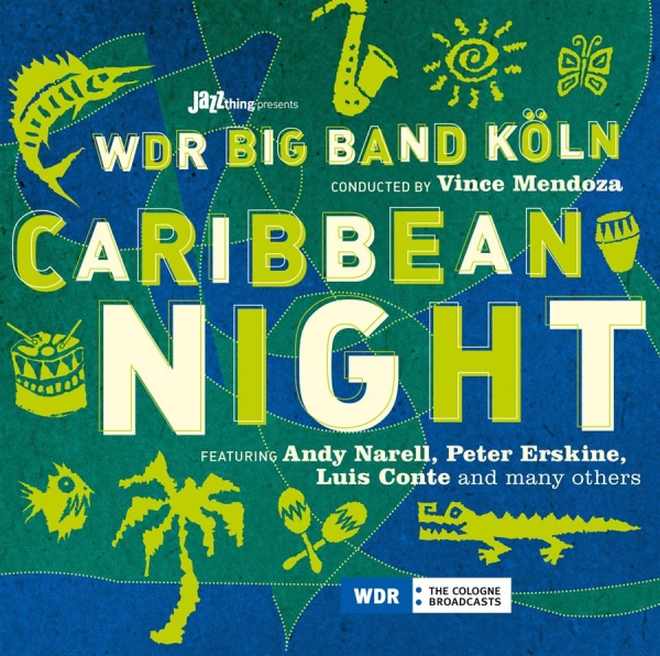 Mendoza Vince And Wdr Bigband - Caribbean Night in der Gruppe CD / Bestseller bei Bengans Skivbutik AB (544751)