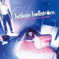 HÅKAN HELLSTRÖM - KÄNN INGEN SORG FÖR MIG GÖTEBO in der Gruppe Korr_grupp /  bei Bengans Skivbutik AB (544779)