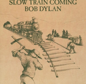 Dylan Bob - Slow Train Coming in der Gruppe Övrigt /  bei Bengans Skivbutik AB (544877)