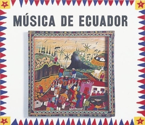 Various Artists - Musica De Ecuador in der Gruppe CD / Worldmusic/ Folkmusik bei Bengans Skivbutik AB (544994)