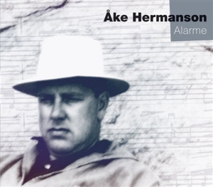 Hermansson Åke - Alarme in der Gruppe Externt_Lager / Naxoslager bei Bengans Skivbutik AB (545284)