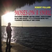 Pollard Robert - Moses On A Snail in der Gruppe CD / Pop-Rock bei Bengans Skivbutik AB (545481)