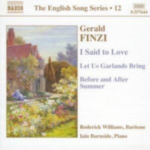 Finzi Gerald - Songs: I Said To Love in der Gruppe Externt_Lager / Naxoslager bei Bengans Skivbutik AB (545801)