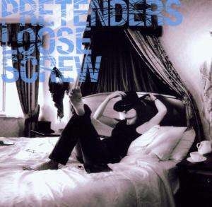 Pretenders - Loose Screw in der Gruppe CD bei Bengans Skivbutik AB (546310)