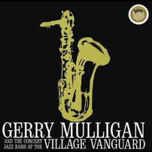 Gerry Mulligan - Live At Village Vanguard in der Gruppe CD / Jazz/Blues bei Bengans Skivbutik AB (546352)