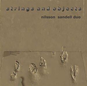 Nilsson Per Anders /Sandell Sten - Strings And Objects in der Gruppe CD bei Bengans Skivbutik AB (546431)