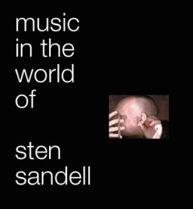 Sandell Sten - Music In The World Of Sten Sandell in der Gruppe Externt_Lager / Naxoslager bei Bengans Skivbutik AB (546448)