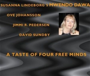 Susanna Lindeborgs Mwendo Dawa - A Taste Of Four Free Minds in der Gruppe CD bei Bengans Skivbutik AB (546464)