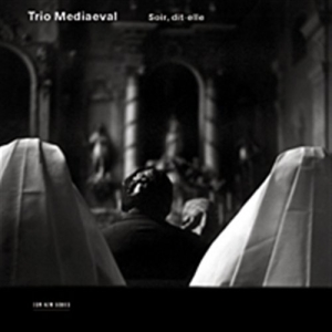 Trio Mediaeval - Soir, Dit-Elle in der Gruppe Externt_Lager / Naxoslager bei Bengans Skivbutik AB (546844)
