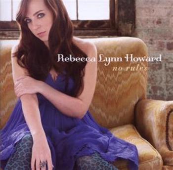 Rebecca Lynn Howard - No Rules in der Gruppe CD / Pop bei Bengans Skivbutik AB (547203)