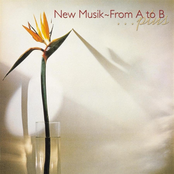 New Musik - From A To B/Anywhere in der Gruppe CD / Pop bei Bengans Skivbutik AB (547862)