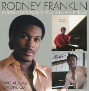 Rodney Franklin - Rodney Franklin / You'll Never Know in der Gruppe CD / RNB, Disco & Soul bei Bengans Skivbutik AB (547864)