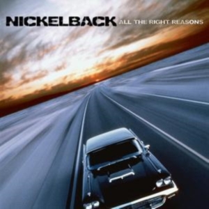NICKELBACK - ALL THE RIGHT REASONS in der Gruppe Labels /  bei Bengans Skivbutik AB (548072)