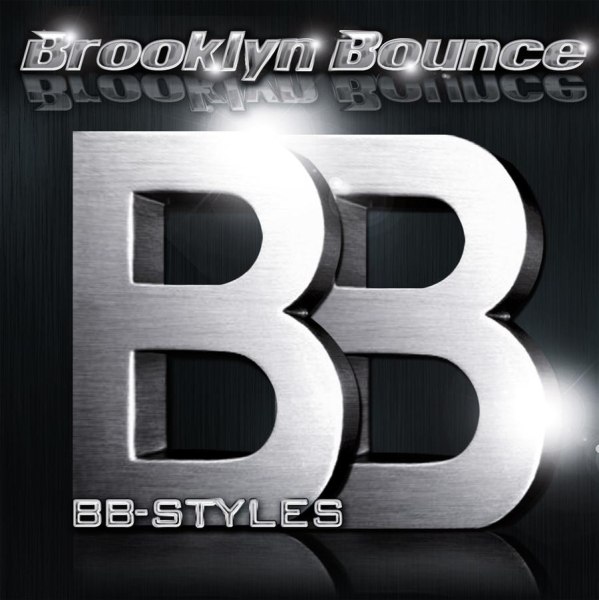 Brooklyn Bounce - Bb Styles - Best Of in der Gruppe CD / Dans/Techno bei Bengans Skivbutik AB (548194)