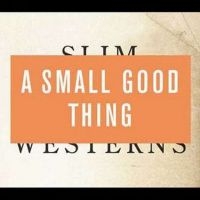 Small Good Thing A - Slim Westerns Vol. Ii in der Gruppe CD / Pop-Rock bei Bengans Skivbutik AB (548420)