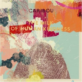 Caribou - The Milk Of Human Kindness in der Gruppe Minishops / Caribou bei Bengans Skivbutik AB (548511)