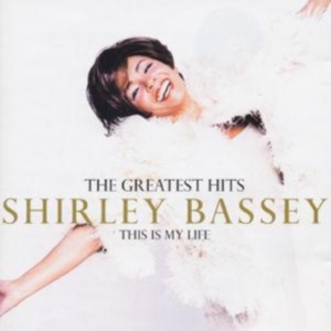 SHIRLEY BASSEY - THE GREATEST HITS: THIS IS MY in der Gruppe CD / Pop bei Bengans Skivbutik AB (548784)