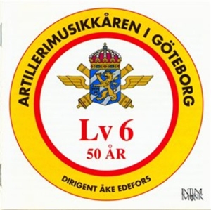 Göta Luftvärnsregemente - Lv6 50 År in der Gruppe CD / Klassiskt,Övrigt bei Bengans Skivbutik AB (549112)