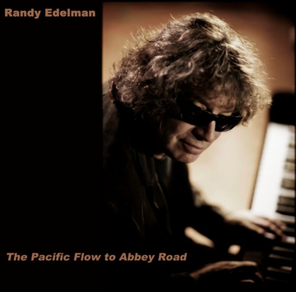 Edelman Randy - Pacific Flow To Abbey Road in der Gruppe CD / Bestseller bei Bengans Skivbutik AB (549225)