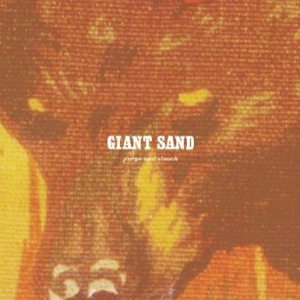 Giant Sand - Purge & Slouch (25Th Anniversary Ed in der Gruppe CD / Pop-Rock bei Bengans Skivbutik AB (549483)