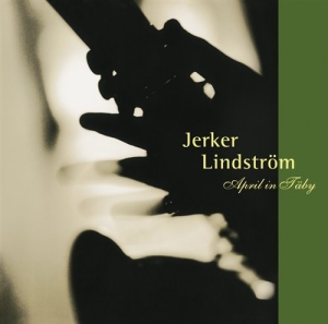 Lindström Jerker & Rjg Nouveau - April In Täby in der Gruppe CD / Jazz bei Bengans Skivbutik AB (549672)
