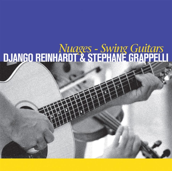 Reinhardt Django And Stephane Grapp - Nuages - Swing Guitars in der Gruppe CD / Bestseller bei Bengans Skivbutik AB (549777)