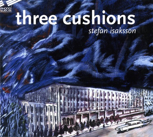 Isaksson Stefan - Three Cushions in der Gruppe CD / Jazz/Blues bei Bengans Skivbutik AB (549952)