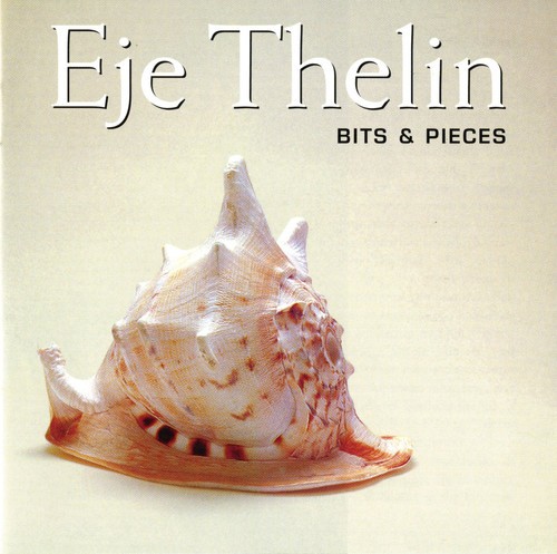 Eje Thelin - Bits & Pieces in der Gruppe CD / Jazz/Blues bei Bengans Skivbutik AB (549974)