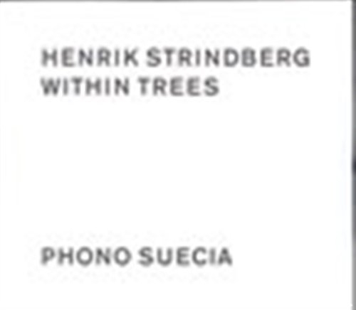 Strindberg Henrik - Within Trees in der Gruppe Externt_Lager / Naxoslager bei Bengans Skivbutik AB (550166)