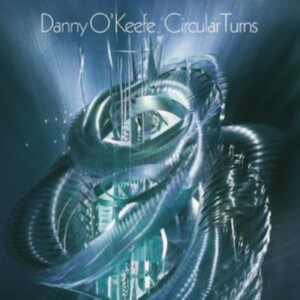 O'keefe Danny - Circular Turns in der Gruppe MUSIK / Dual Disc / Svensk Folkmusik bei Bengans Skivbutik AB (5501856)