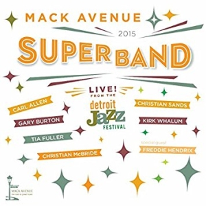 Mack Avenue Superband - Live From The Detroit Jazz Festival in der Gruppe CD / Jazz bei Bengans Skivbutik AB (5503147)