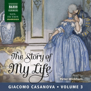 Casanova Giacomo - The Story Of My Life, Volume 3 (33 in der Gruppe CD / Klassiskt bei Bengans Skivbutik AB (5504128)