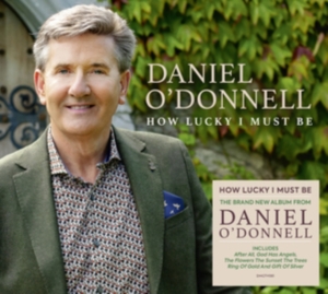 O'donnell Daniel - How Lucky I Must Be in der Gruppe CD / Pop-Rock bei Bengans Skivbutik AB (5504368)