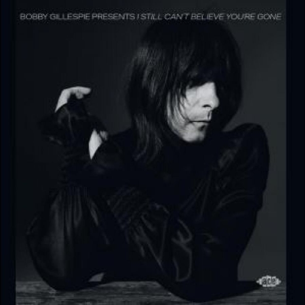 Various Artists - Bobby Gillespie Presents I Still Ca in der Gruppe VINYL / Bestseller bei Bengans Skivbutik AB (5505870)