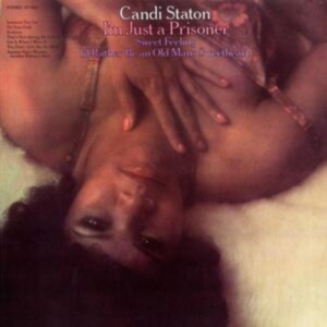 Staton Candi - I'm Just A Prisoner in der Gruppe CD / Pop-Rock,RnB-Soul bei Bengans Skivbutik AB (5505879)