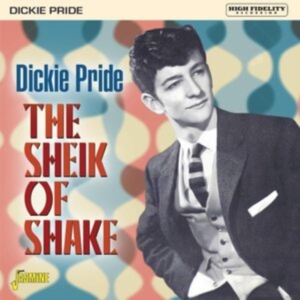 Pride Dickie - The Sheik Of Shake ? Expanded Editi in der Gruppe CD / Pop-Rock bei Bengans Skivbutik AB (5505892)