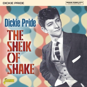 Dickie Pride - Sheik Of Shake in der Gruppe CD / Pop-Rock bei Bengans Skivbutik AB (5505892)