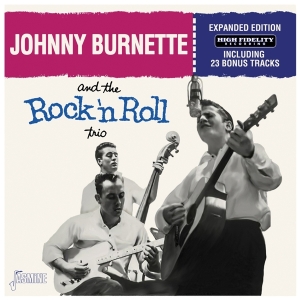 Johnny Burnette - And The Rock 'N' Roll Trio in der Gruppe CD / Pop-Rock bei Bengans Skivbutik AB (5505894)