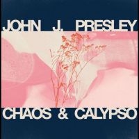 J Presley John - Chaos & Calypso in der Gruppe VINYL / Pop-Rock bei Bengans Skivbutik AB (5505989)