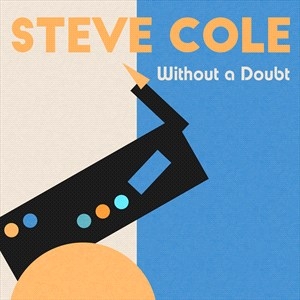 Steve Cole Adam Hawley - Without A Doubt in der Gruppe CD / Jazz bei Bengans Skivbutik AB (5506024)