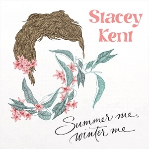 Stacey Kent - Summer Me, Winter Me (2Lp) in der Gruppe VINYL / Jazz bei Bengans Skivbutik AB (5506027)