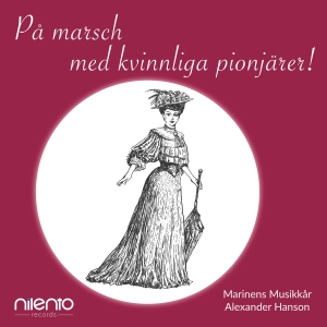 Marinens Musikkår Alexander Hanson - På Marsch Med Kvinnliga Pionjärer! in der Gruppe CD bei Bengans Skivbutik AB (5506035)