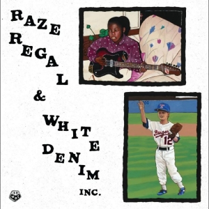 Raze Regal & White Denim Inc. - Raze Regal & White Denim Inc. in der Gruppe VINYL / Pop-Rock bei Bengans Skivbutik AB (5506056)