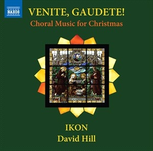 Ikon David Hill - Venite, Gaudete – Choral Music For in der Gruppe Externt_Lager / Naxoslager bei Bengans Skivbutik AB (5506093)
